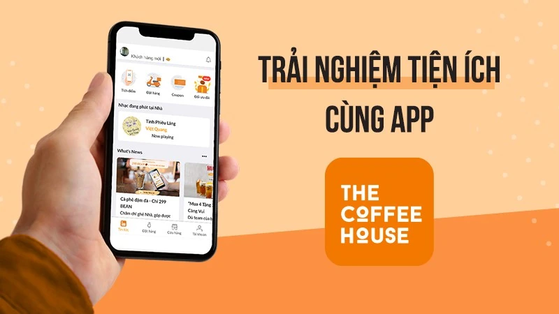 Ứng dụng di động The Coffee House cung cấp sự tiện lợi tối đa